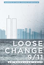 Loose Change: 9/11 An American Coup [2009]